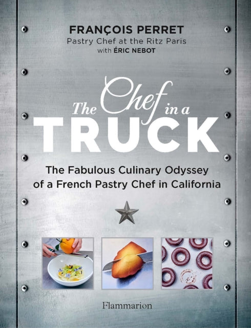 Book cover of: Chef in a Truck. By: François Perret