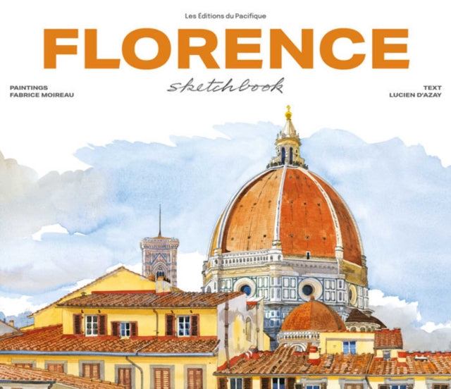 Book cover of: Florence Sketchbook. By: Fabrice Moireau