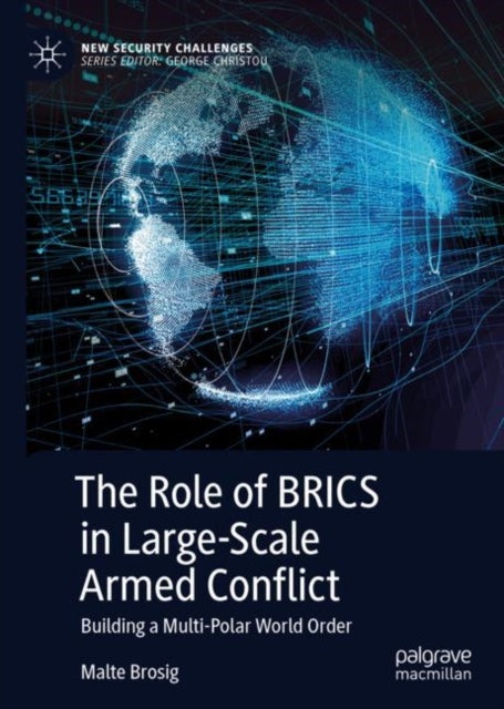 Book cover of: Role of BRICS in Large-Scale Armed Conflict. By: Malte Brosig