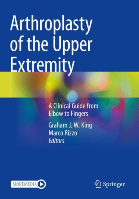 Book cover of: Arthroplasty of the Upper Extremity. By: Graham J. W. King