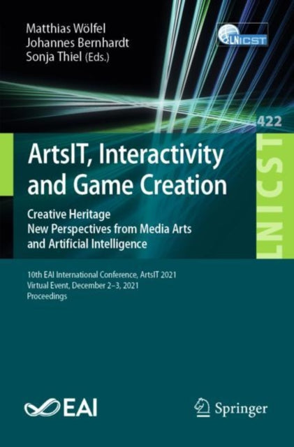 Book cover of: ArtsIT, Interactivity and Game Creation. By: Mattias Wölfel