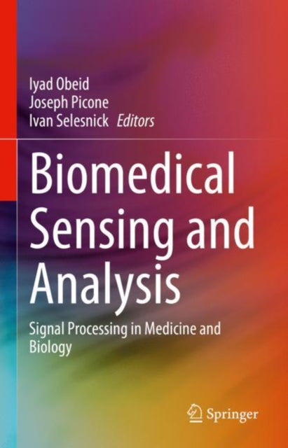 Book cover of: Biomedical Sensing and Analysis. By: Iyad Obeid