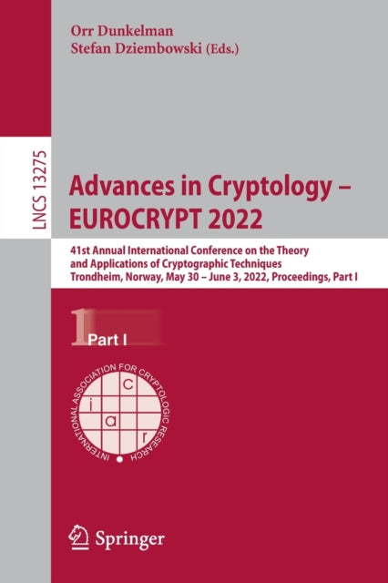 Book cover of: Advances in Cryptology – EUROCRYPT 2022. By: Orr Dunkelman