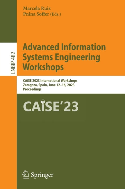Book cover of: Advanced Information Systems Engineering Workshops. By: Marcela Ruiz