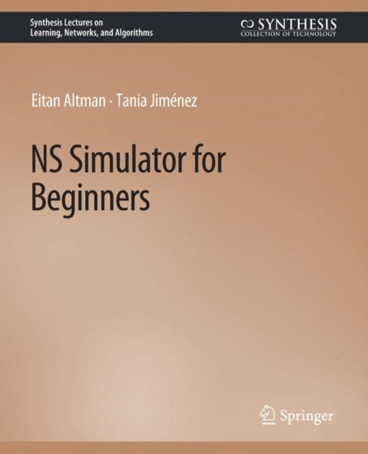 Book cover of: NS Simulator for Beginners. By: Eitan Altman