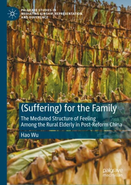 Book cover of: (Suffering) for the Family. By: Hao Wu
