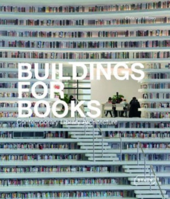 Book cover of: Buildings for Books. By: Chris van Uffelen