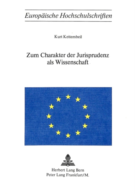Book cover of: Zum Charakter der Jurisprudenz als Wissenschaft