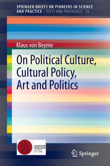 Book cover of: On Political Culture, Cultural Policy, Art and Politics. By: Klaus Beyme