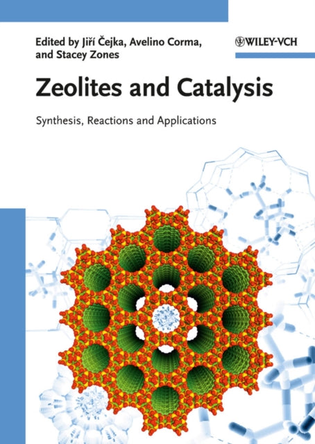 Book cover of: Zeolites and Catalysis. By: Jiří Čejka