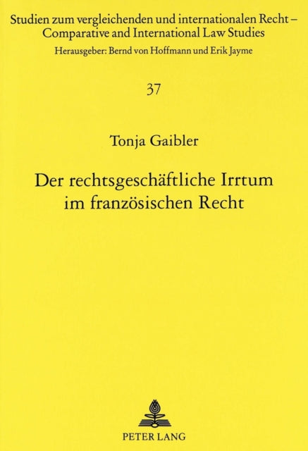 Book cover of: Der rechtsgeschaeftliche Irrtum im franzoesischen Recht
