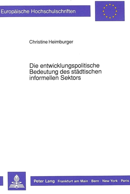 Book cover of: Die entwicklungspolitische Bedeutung des staedtischen informellen Sektors