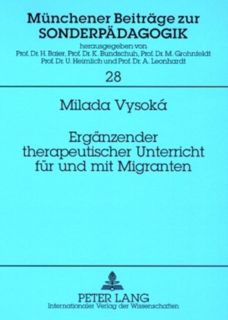 Book cover of: Ergaenzender Therapeutischer Unterricht Fuer Und Mit Migranten. By: Milada Vysoka