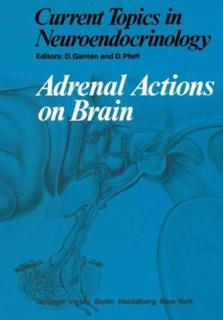 Book cover of: Adrenal Actions on Brain. By: Detlev Ganten