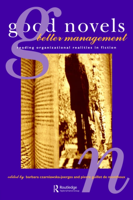 Book cover of: Good Novels, Better Management. By: Czarniawska-Joe
