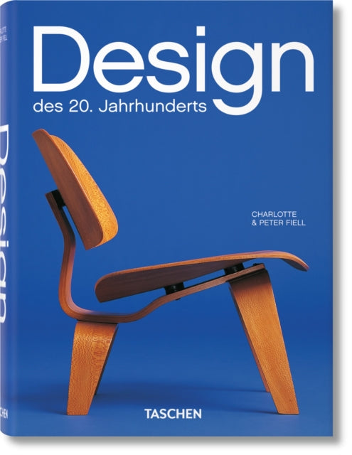 Book cover of: Design des 20. Jahrhunderts. By: Charlotte Fiell