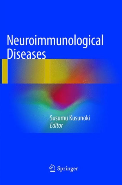 Book cover of: Neuroimmunological Diseases. By: Susumu Kusunoki