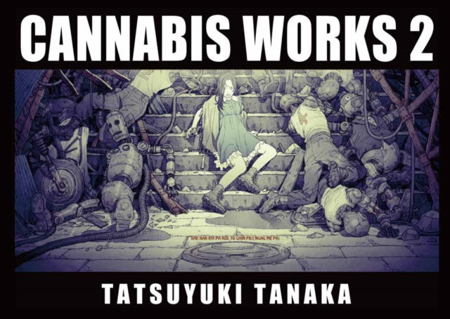 Book cover of: Cannabis Works 2. By: Tatsuyuki Tanaka