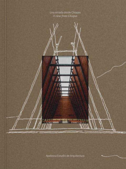 Book cover of: Apaloosa Estudio de Arquitectura: A View from Chiapas. By: Miquel Adria