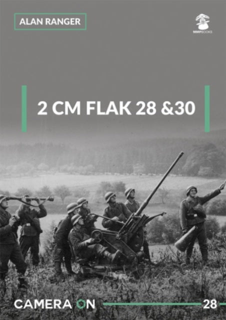 Book cover of: 2 cm Flak 28 & 30. By: Alan Ranger