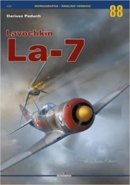 Book cover of: Lavochkin La-7. By: Dariusz Paduch