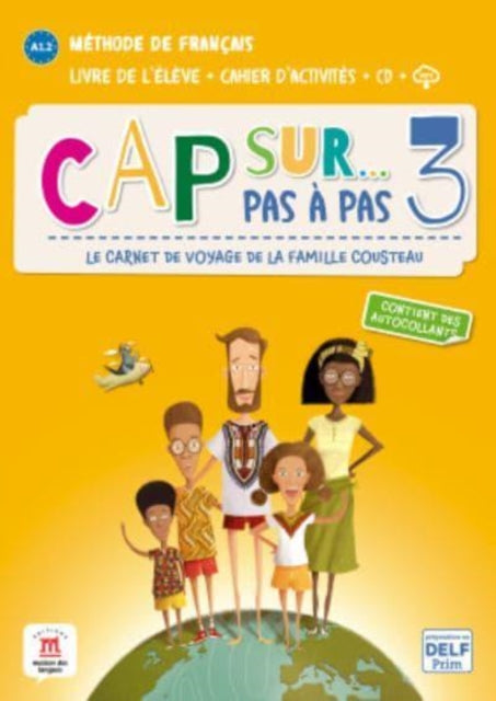 Book cover of: Cap sur... pas a pas 3 - Livre de l'eleve + Cahier d'activites + audio download. A1.2.