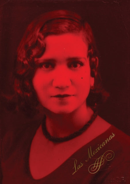 Book cover of: Las Mexicanas. By: Pablo Ortiz Monasterio