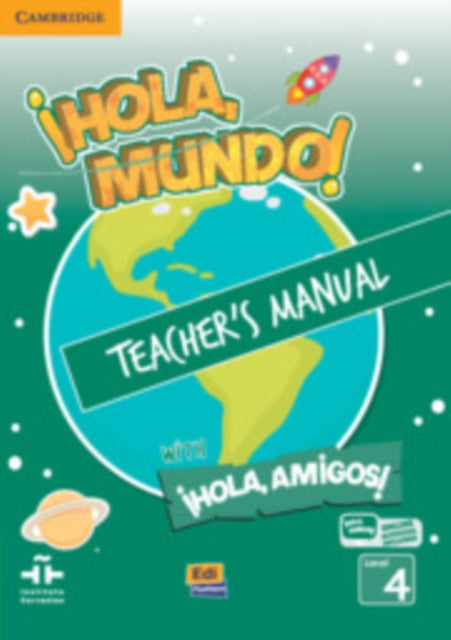 Book cover of: !Hola, Mundo!, !Hola, Amigos! Level 4 Teacher's Manual plus ELEteca. By: Inmaculada Gago