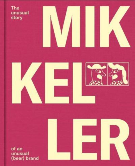Book cover of: Mikkeller. By: Anders Ryehauge