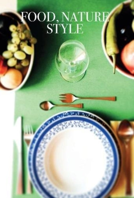 Book cover of: Food, Nature, Style