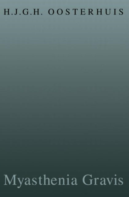 Book cover of: Myasthenia Gravis. By: Oosterhuis