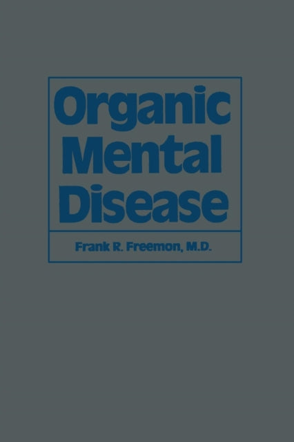 Book cover of: Organic Mental Disease. By: Frank R. Freemon