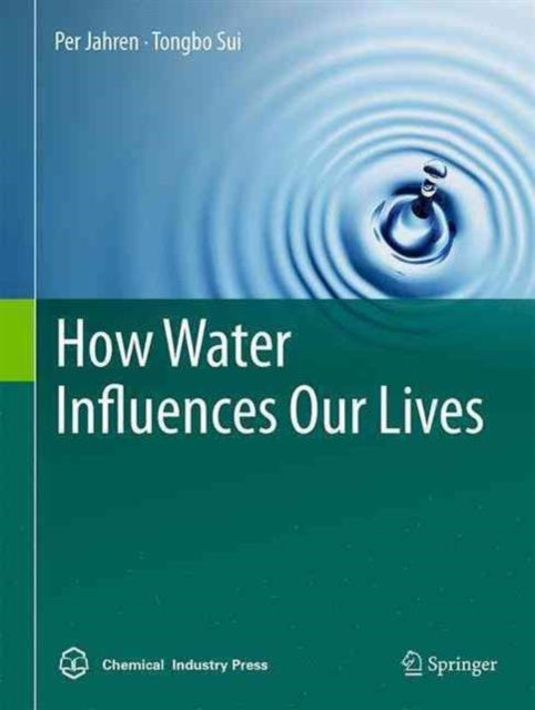 Book cover of: How Water Influences Our Lives. By: Per Jahren