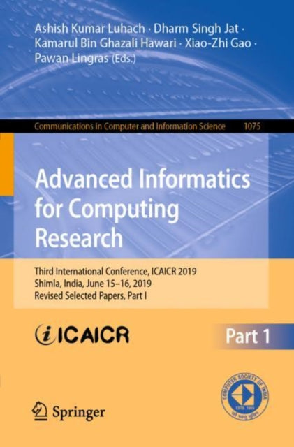 Book cover of: Advanced Informatics for Computing Research. By: Ashish Kumar Luhach