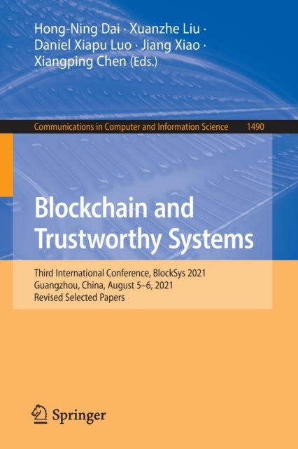 Book cover of: Blockchain and Trustworthy Systems. By: Hong-Ning Dai
