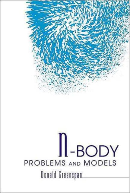 Book cover of: N-body Problems And Models. By: Donald Greenspan