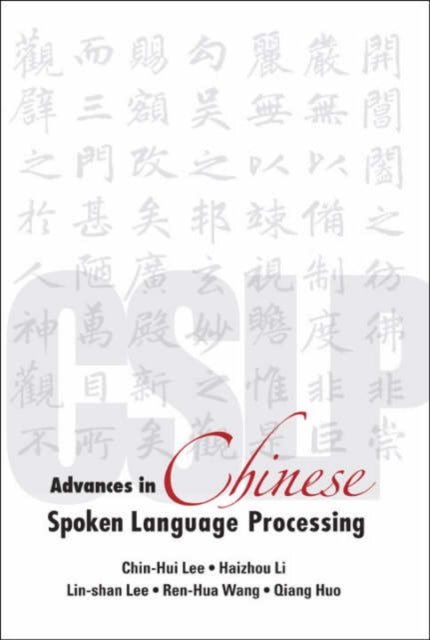 Book cover of: Advances In Chinese Spoken Language Processing. By: Chin-hue Lee