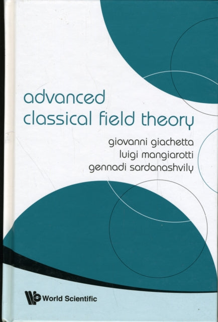 Book cover of: Advanced Classical Field Theory. By: G. Giachetta