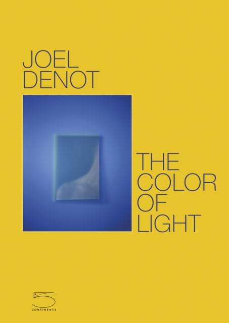 Book cover of: Color of Light. By: Joël Denot