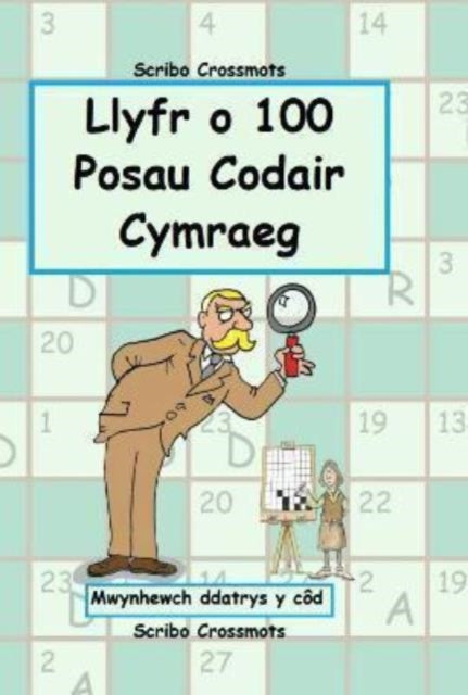 Book cover of: Llyfr o 100 o Posau Codair Cymraeg