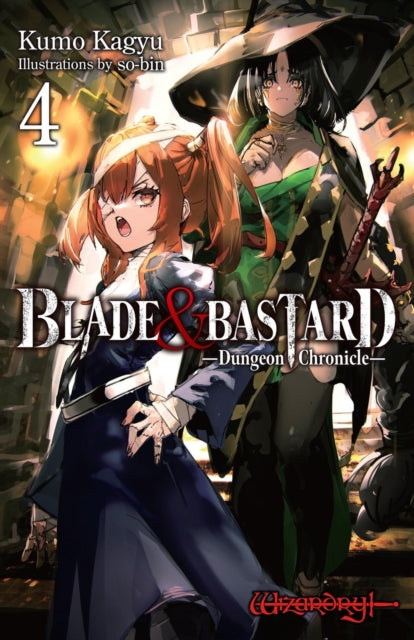 Book cover of: Blade & Bastard, Vol. 4 (light novel). By: 蝸牛くも