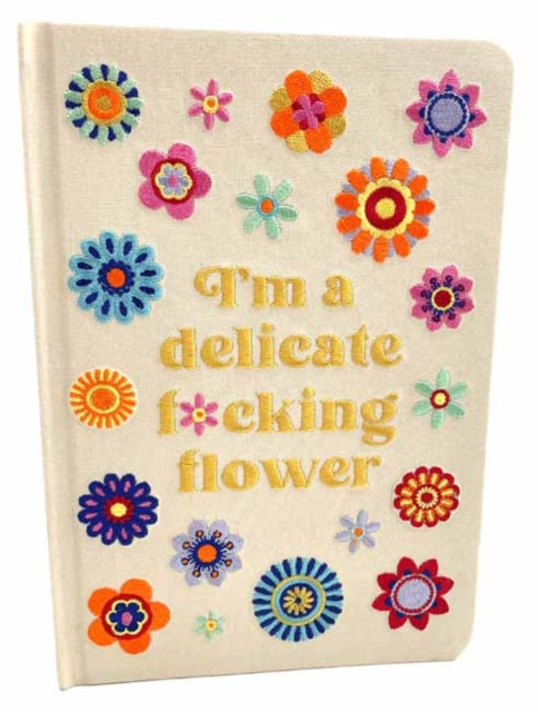 I'm a Delicate F*cking Flower Embroidered Journal 9798886634839 Insights