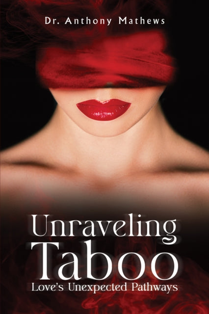 Book cover of: Unraveling Taboo: Love's Unexpected Pathways