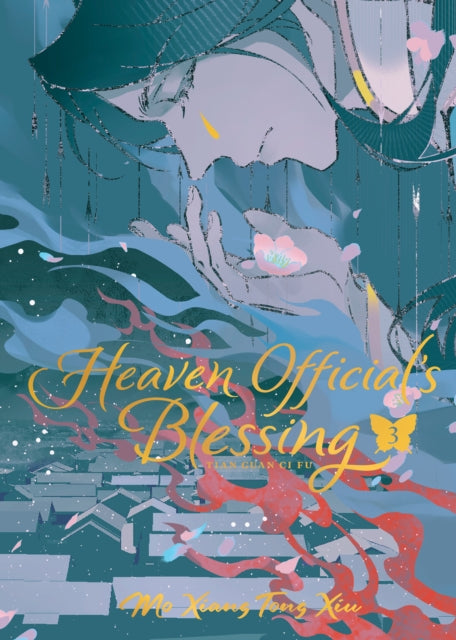 Book cover of: Heaven Official's Blessing: Tian Guan Ci Fu (Deluxe Hardcover Novel) Vol. 3. By: Mo Xiang Tong Xiu