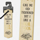 Book cover of: Literary Bookmarks - Call Me Old Fashioned