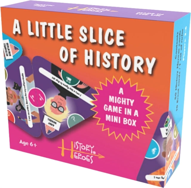 Book cover of: History Heroes' A LITTLE SLICE OF HISTORY