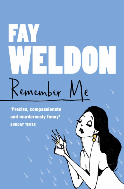Book cover of: Remember Me. By: Fay Weldon