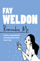 Book cover of: Remember Me. By: Fay Weldon