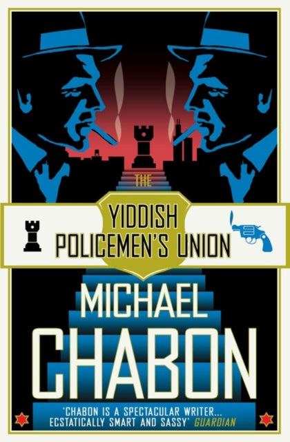 Book cover of: Yiddish Policemen’s Union. By: Michael Chabon