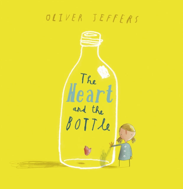 Heart and the Bottle 9780007182343 Oliver Jeffers
